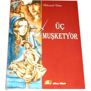 &Uuml;&ccedil; muşketyor (Aleksandr D&uuml;ma)