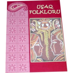 UŞAQ FOLKLORU